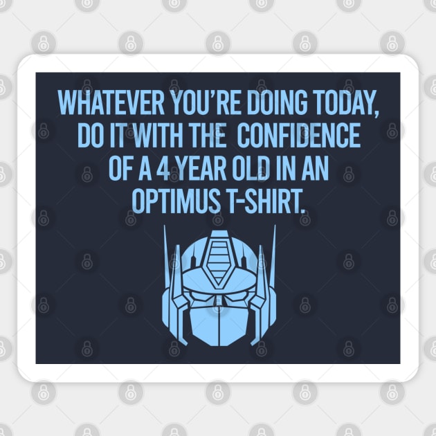 Optimus Prime Transformers GEN 1 - do it with confidence Sticker by ROBZILLA